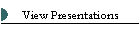 View Presentations